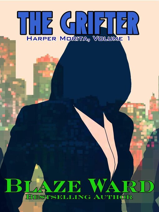 Title details for The Grifter by Blaze Ward - Available